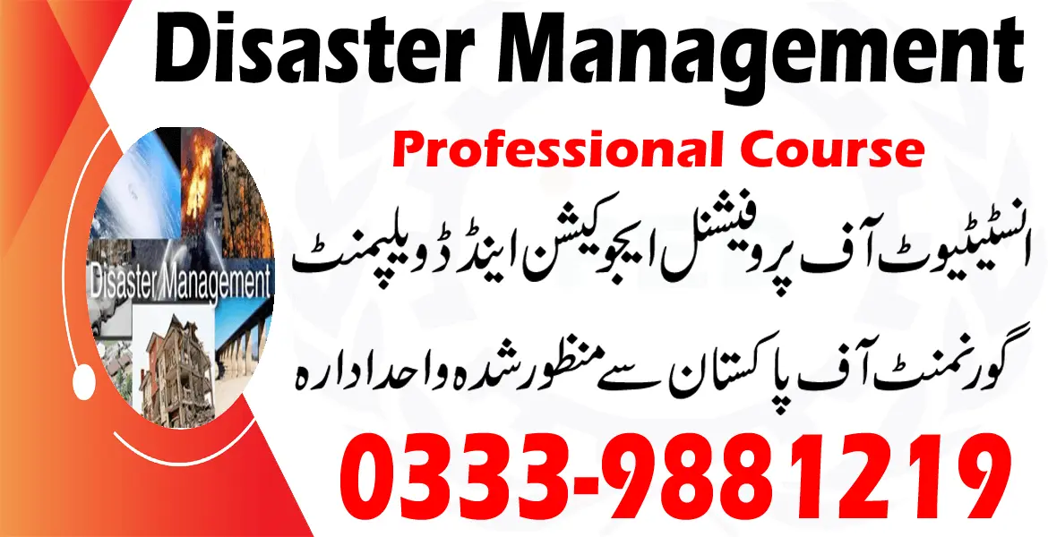 DISASTER MANAGEMENT COURSE IN RAWALPINDI ISLAMABAD 0333-9881219